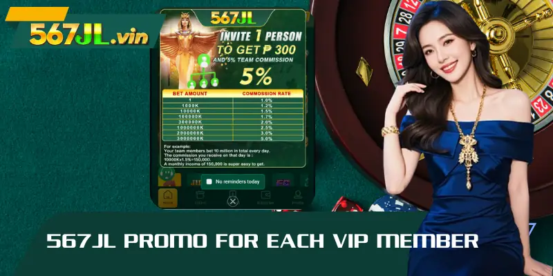567JL promo for each VIP member