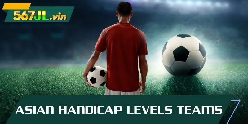 Asian Handicap system evens out team strengths