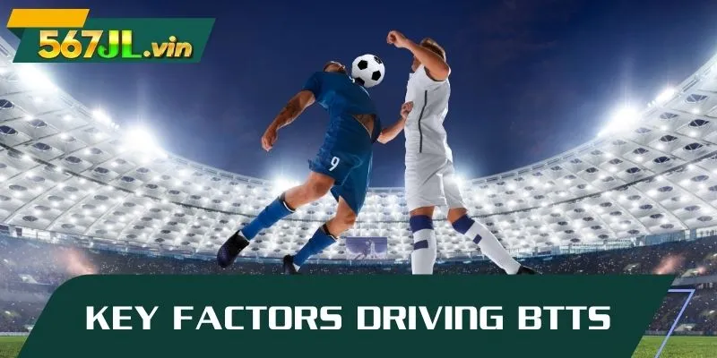Both teams to score key factors