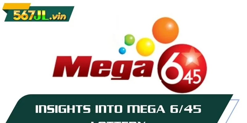 Insights into Mega 6/45 lottery