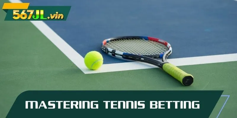 Mastering tennis betting and fundamental principles