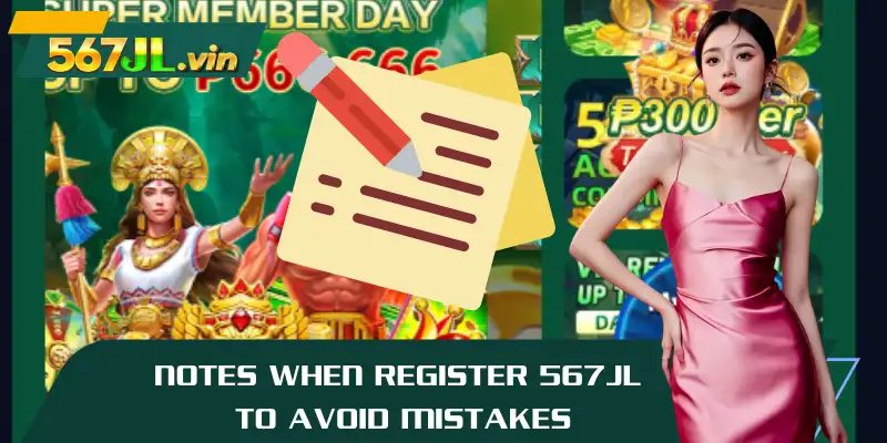 Notes when register 567J to avoid mistakes