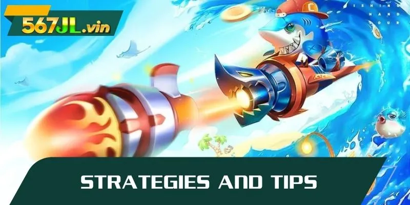 Strategies and tips for game