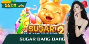 Try Sugar Bang Bang – A Sweet Spin Sensation On 567JL