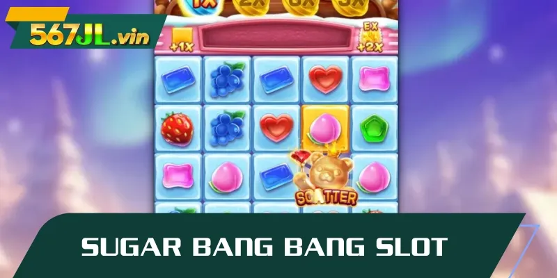 Sugar Bang Bang game brings excitement to everyone