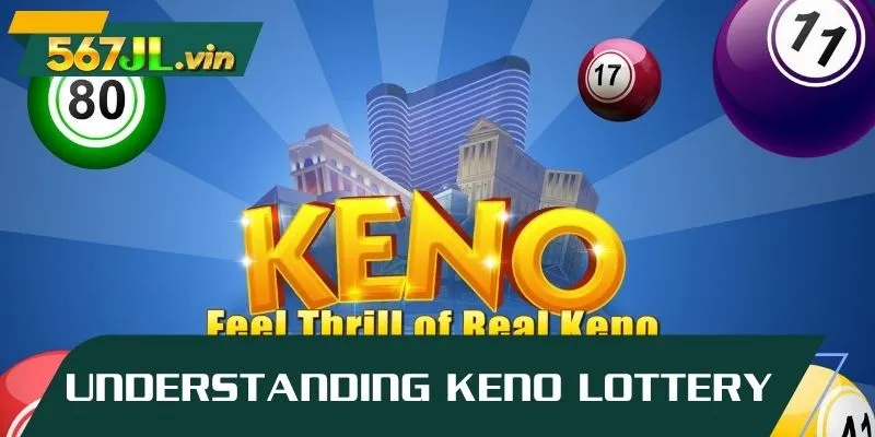 Understanding Keno lottery